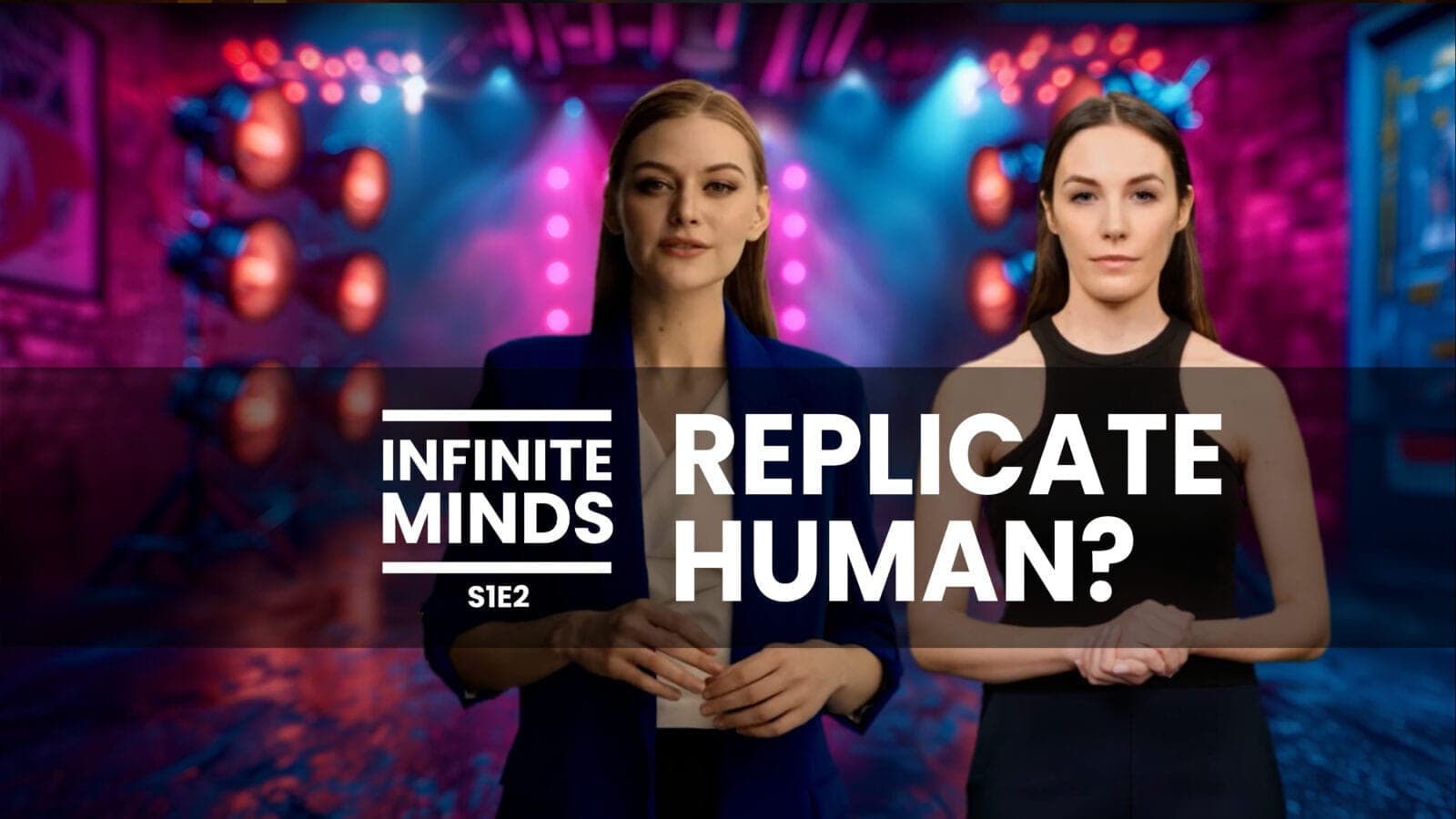 “Infinite Minds” ep.3 – Ar DI gali replikuoti žmones?