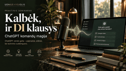 Kalbėk, ir DI Klausys: ChatGPT Komandų Magija