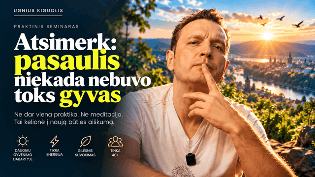 Atsimerk: pasaulis niekada nebuvo toks gyvas
